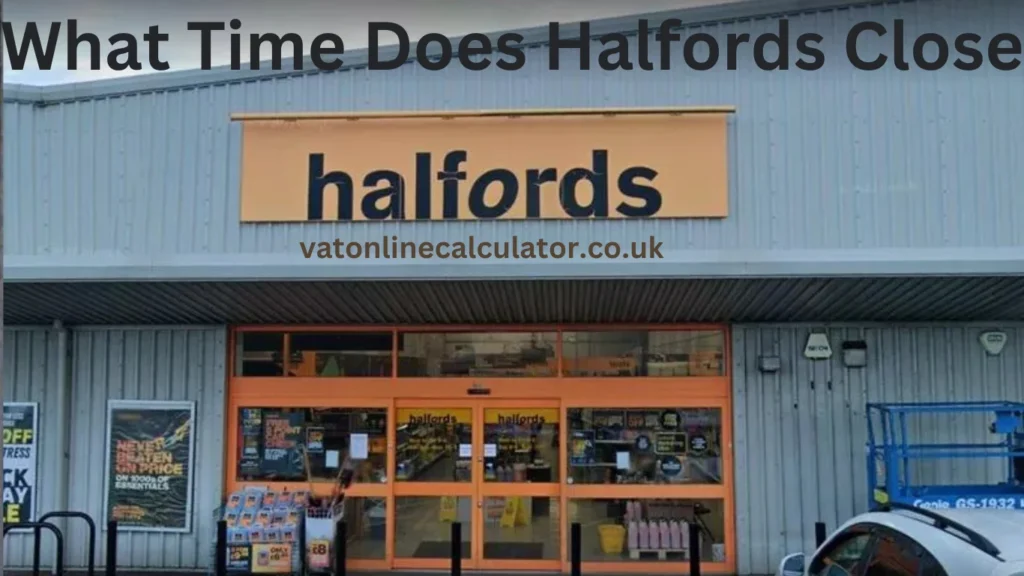 Halfords’ Evening Closing Times Key Details