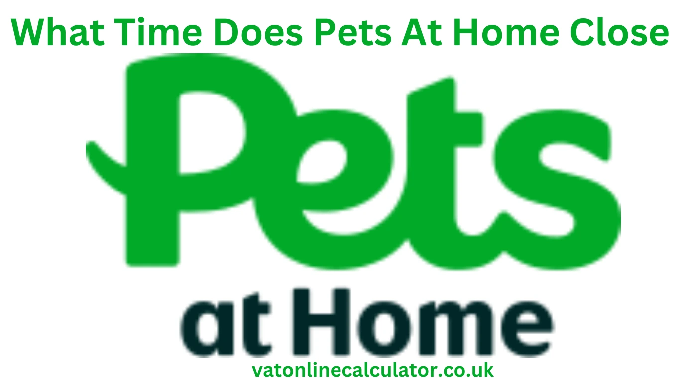 What Time Does Pets At Home Close