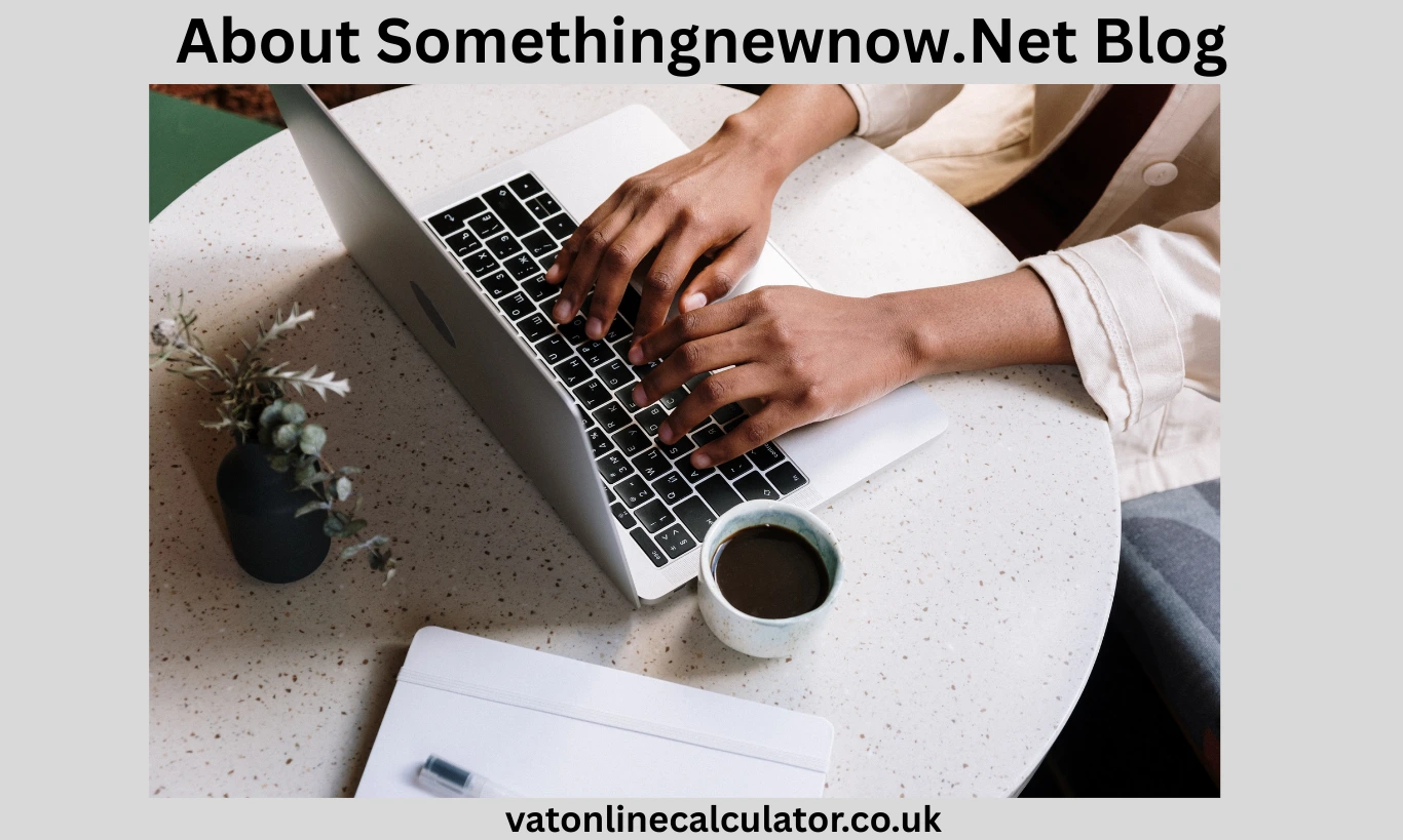 About Somethingnewnow.Net Blog