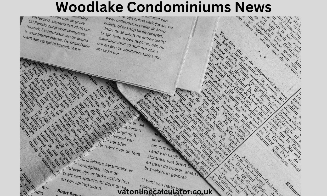 Woodlake Condominiums News
