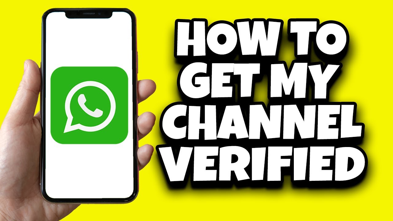 Verify A WhatsApp Channel
