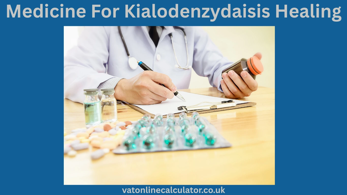 Medicine For Kialodenzydaisis Healing