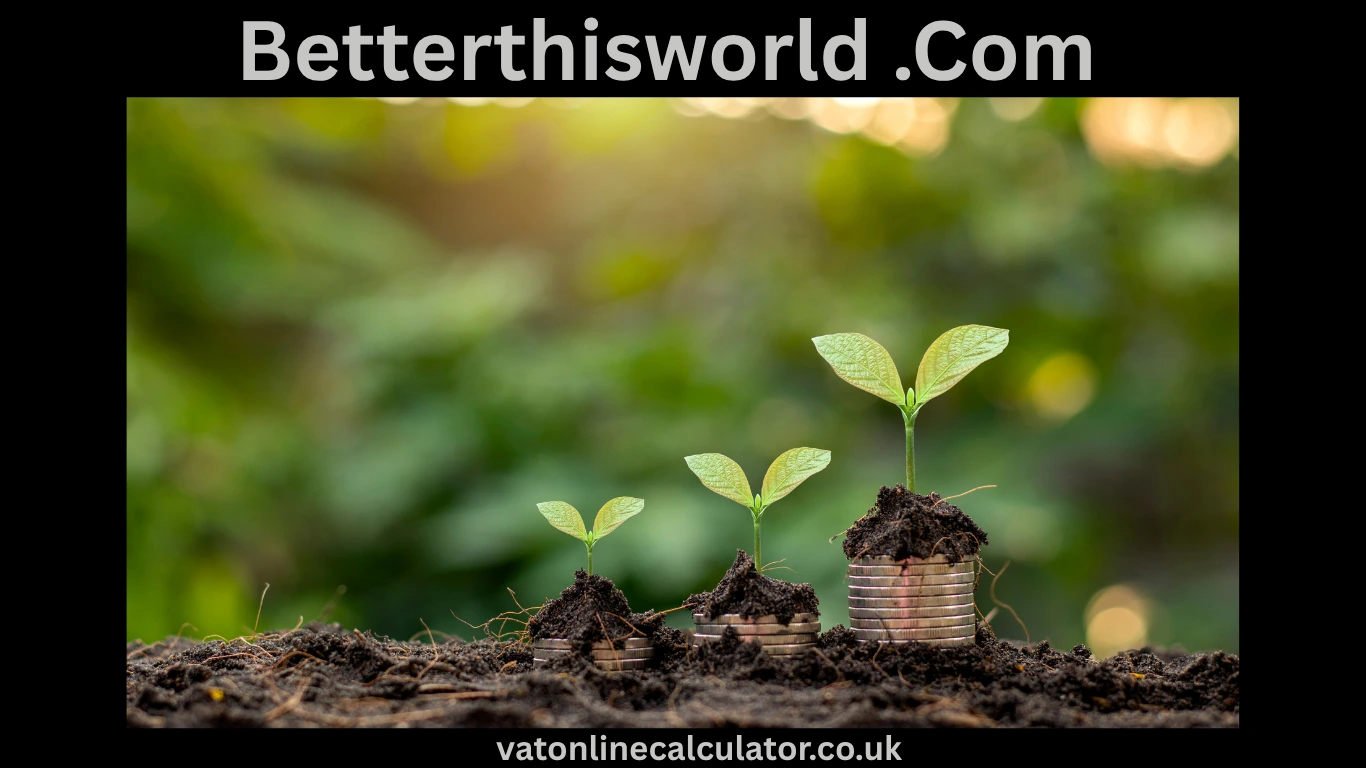 Betterthisworld .Com