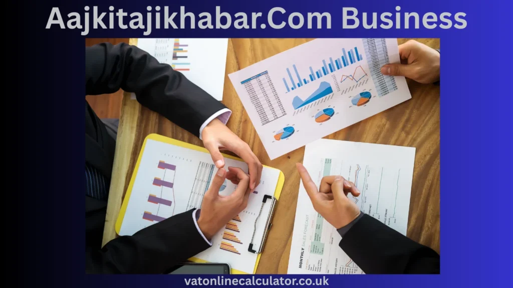 Introduction to Aajkitajikhabar.Com business