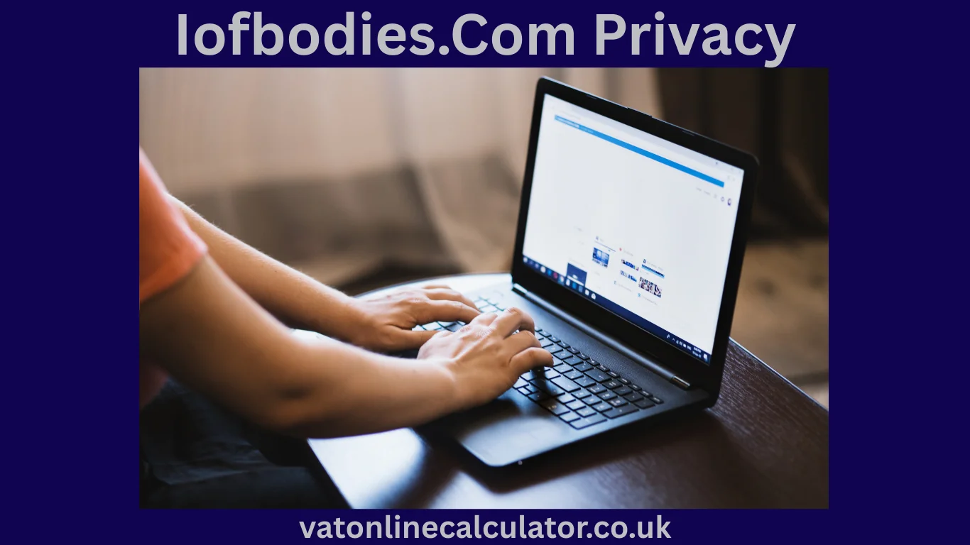 Iofbodies.Com Privacy