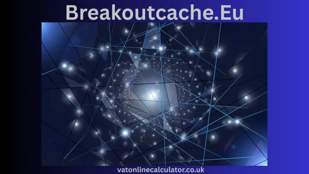 What Is Breakoutcache.eu