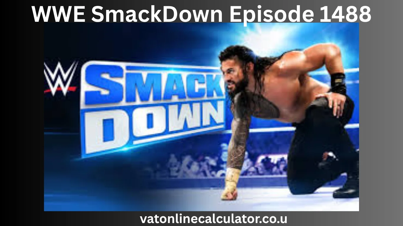 WWE SmackDown Episode 1488