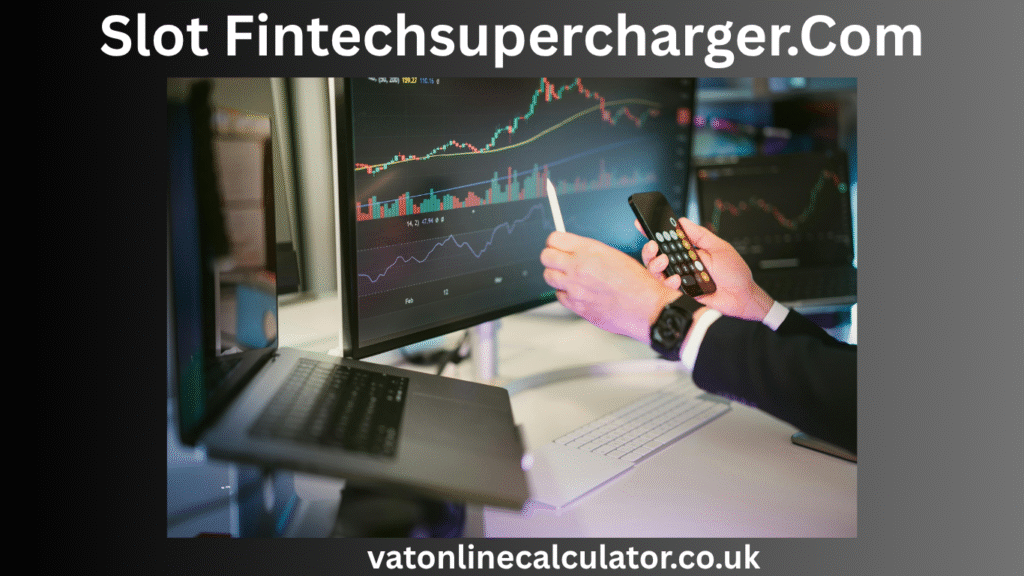 What Is Slot FintechSupercharger.com