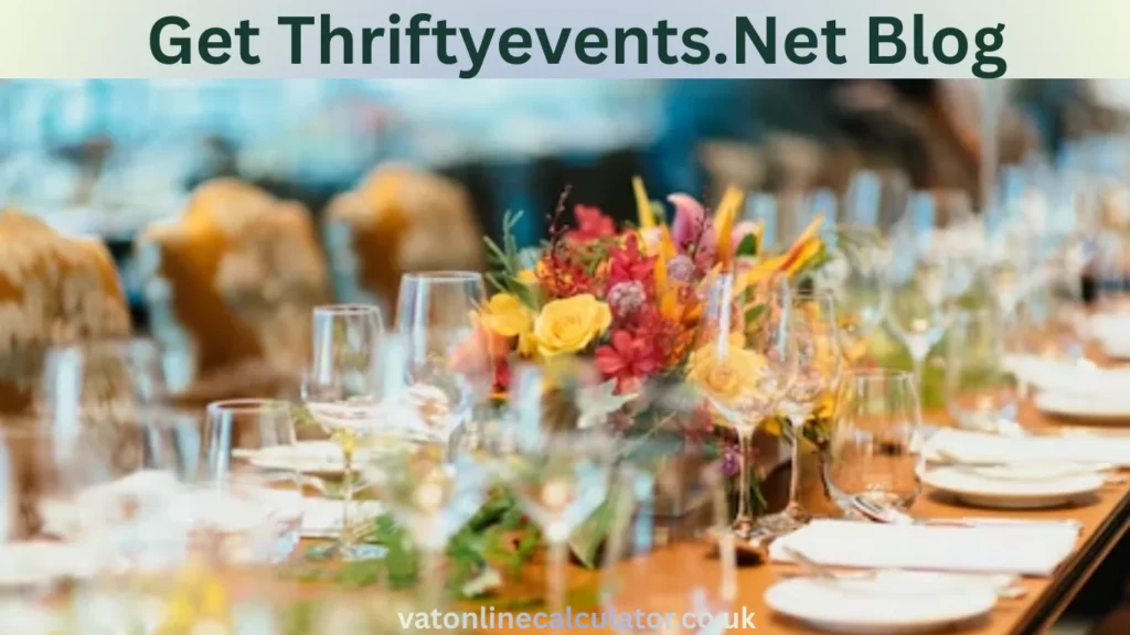 What is Get Thriftyevents.Net Blog