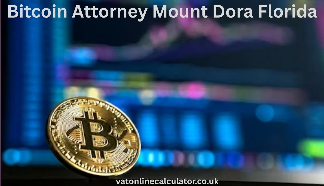 Bitcoin Attorney Mount Dora Florida