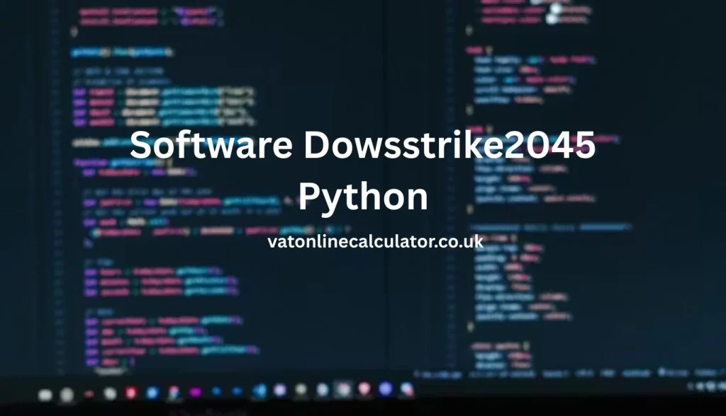 Understanding Software Dowsstrike2045 Python