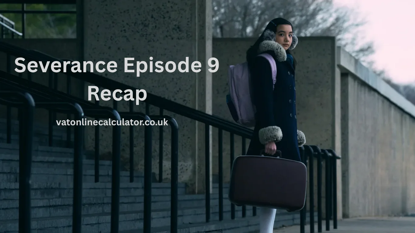 Severance Episode 9 Recap