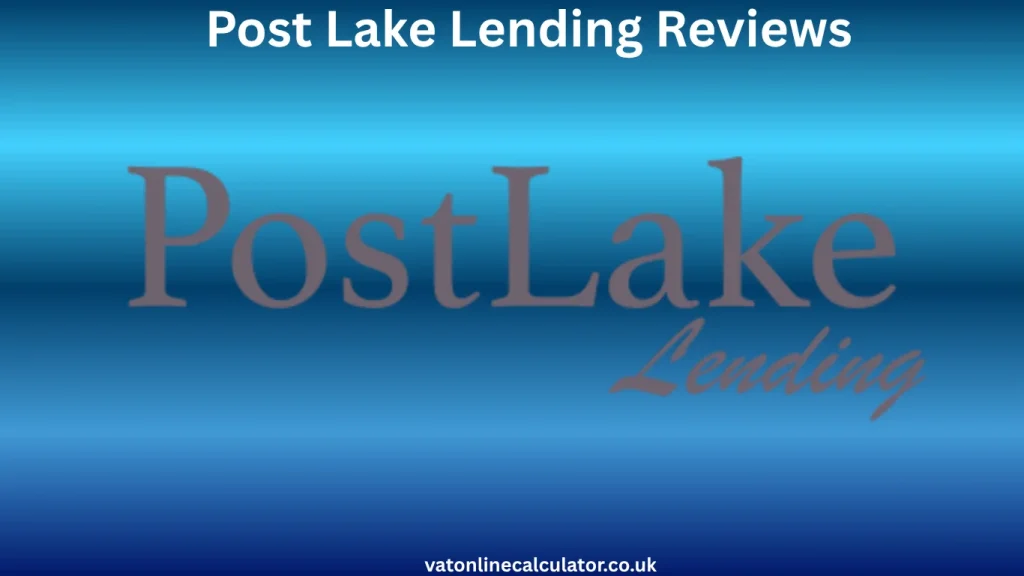 What Is Post Lake Lending