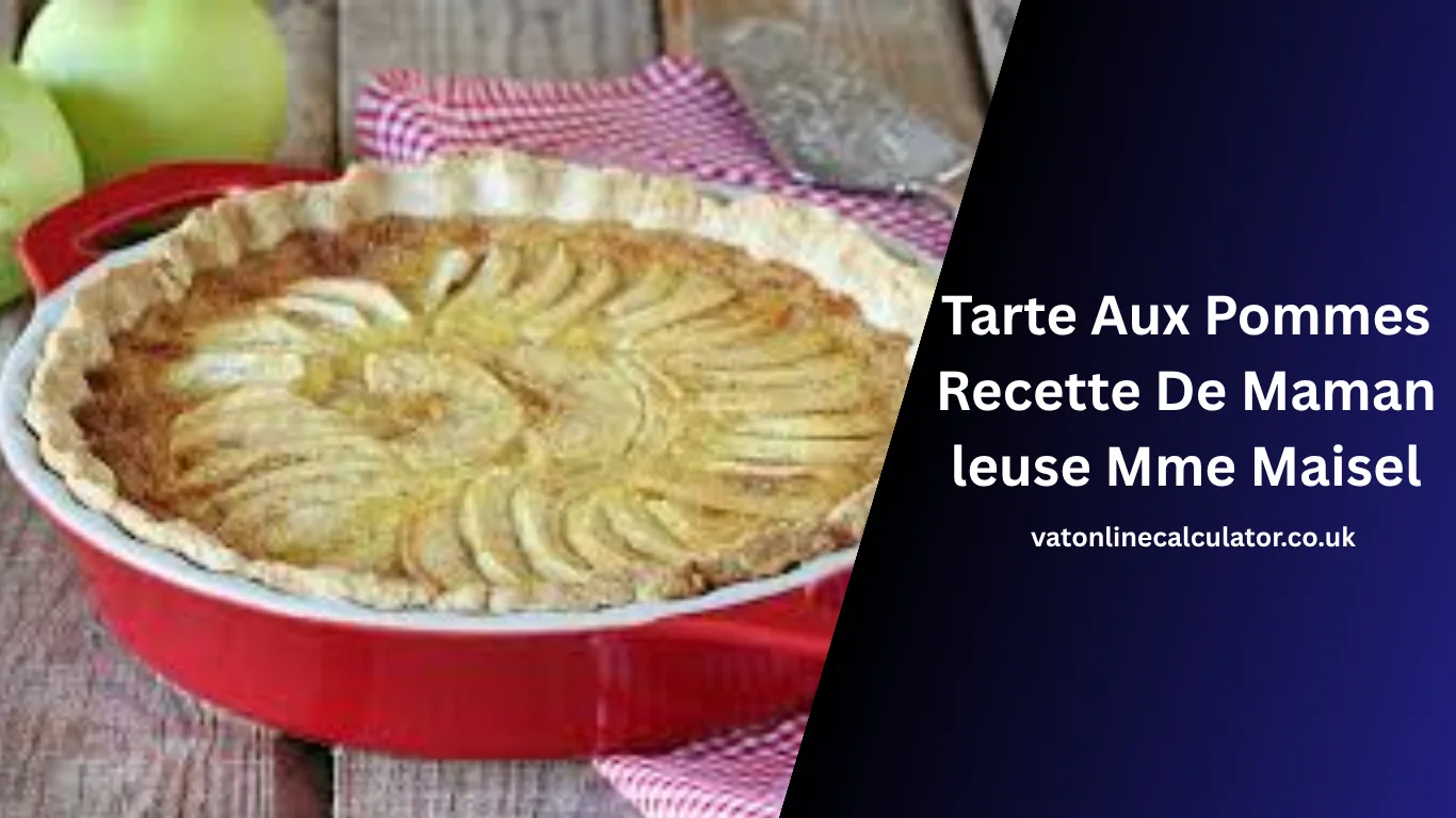 Tarte Aux Pommes Recette De Maman