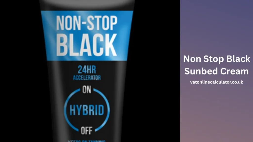 Benefits of Non Stop Black Sunbed Cream