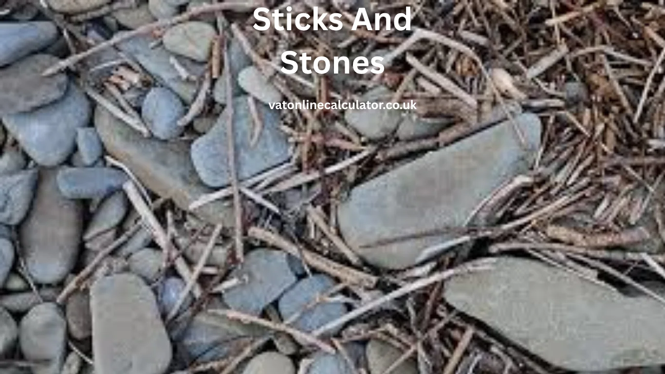 Sticks And Stones