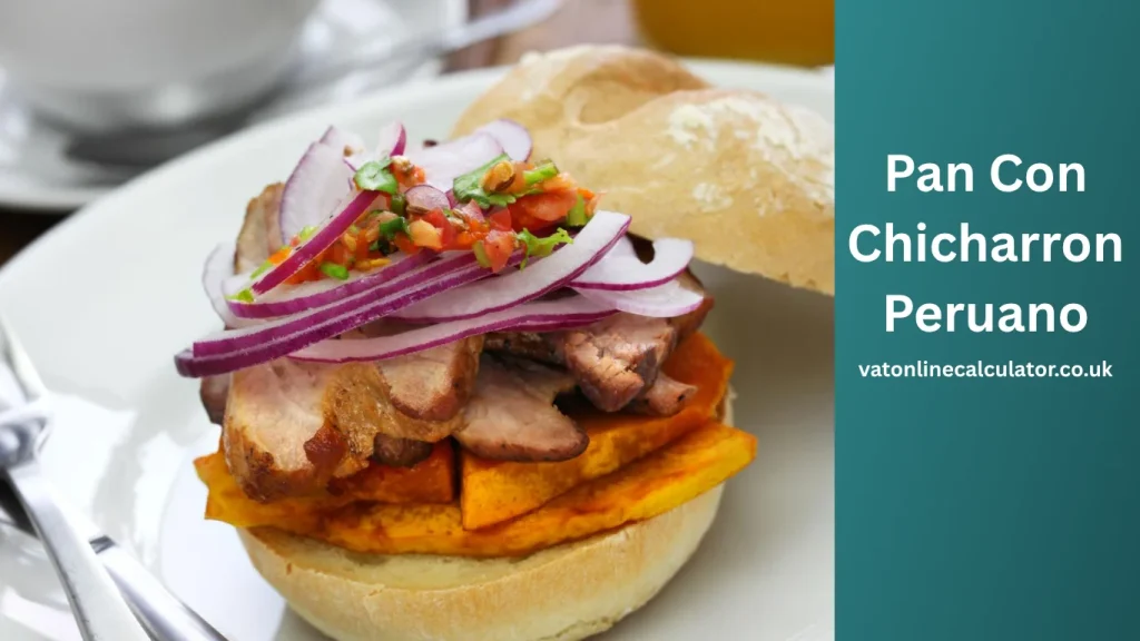 What Is Pan Con Chicharron Peruano