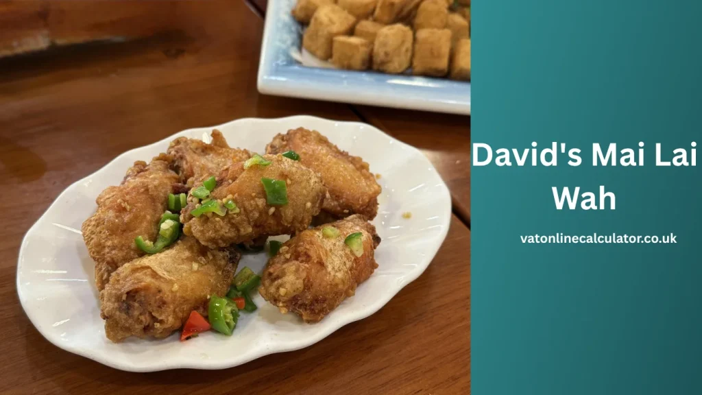 What is David's Mai Lai Wah famous for